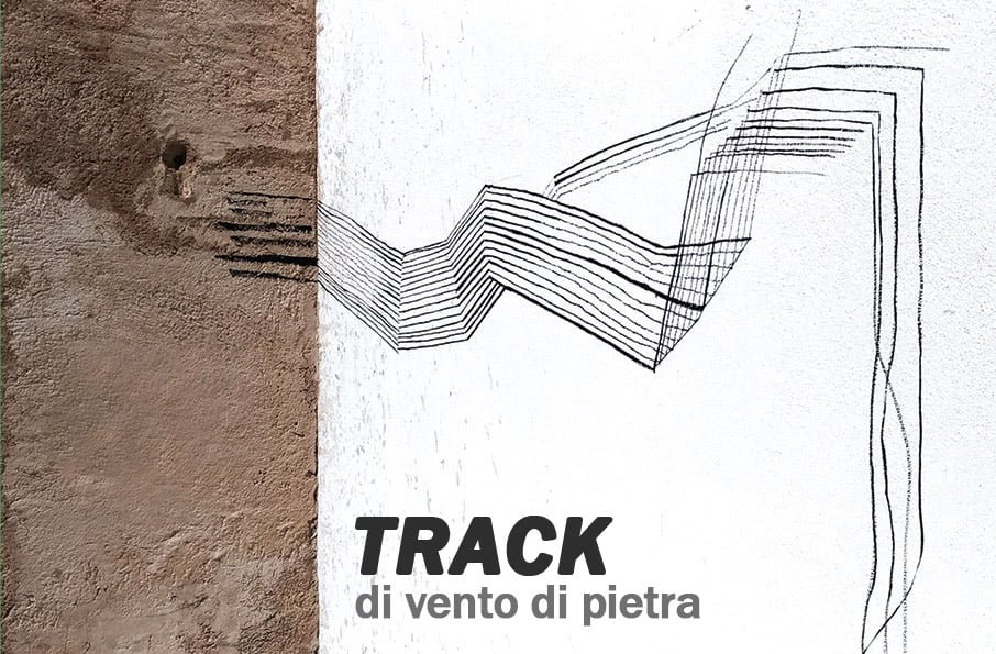 Paulina Herrera Letelier / Francesca Romana Motzo – Track. Di Vento e di Pietra